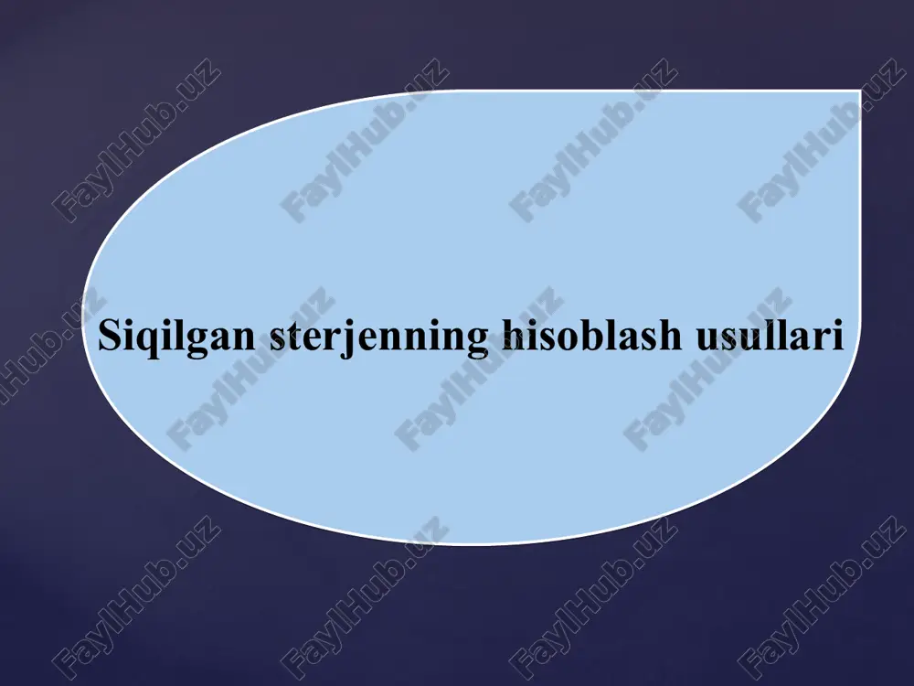siqilgan sterjenning hisoblash usullari — PPT