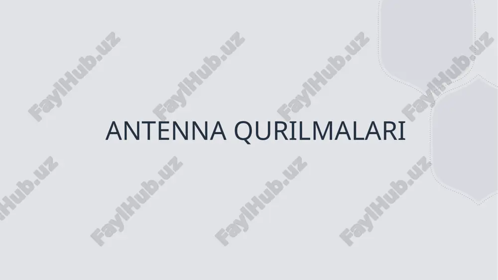 antenna qurilmalari — PPTX