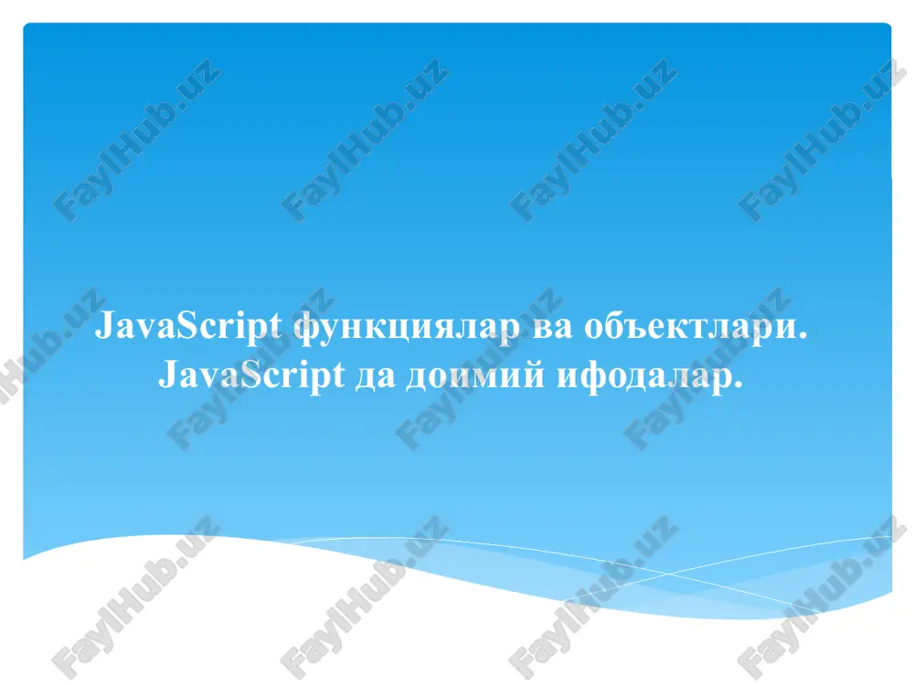 javascript funktsiyalar va ob'ektlari. javascript da doimiy ifodalar. — PPTX