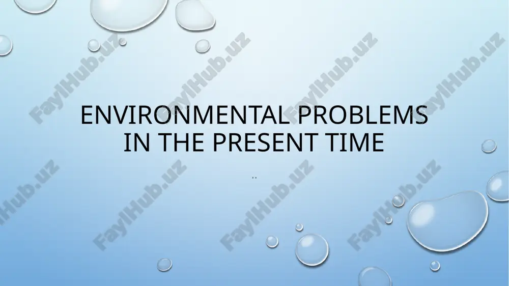 environmental problems in the present time — PPTX