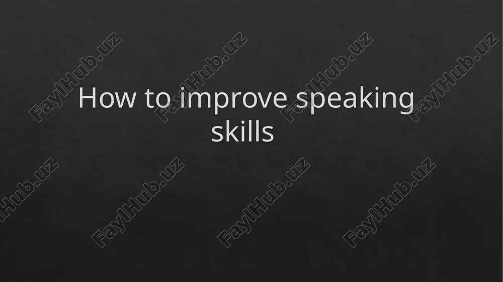 how to improve speaking skills — PPTX