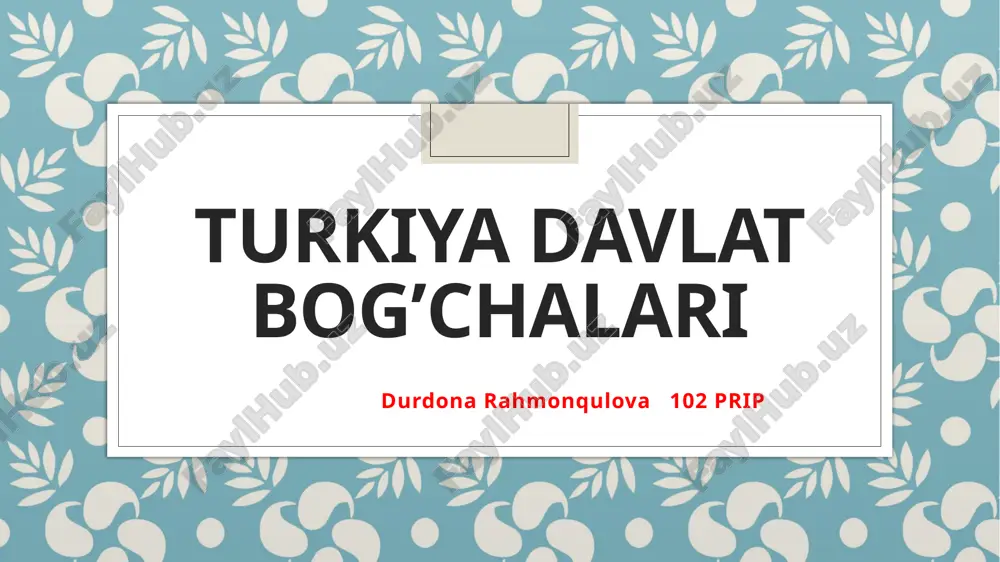 turkiya davlat bog’chalari — PPTX