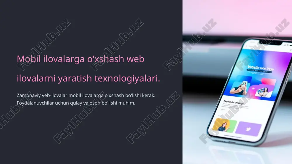 mobil ilovalarga o'xshash web ilovalarni yaratish texnologiyalari — PPTX