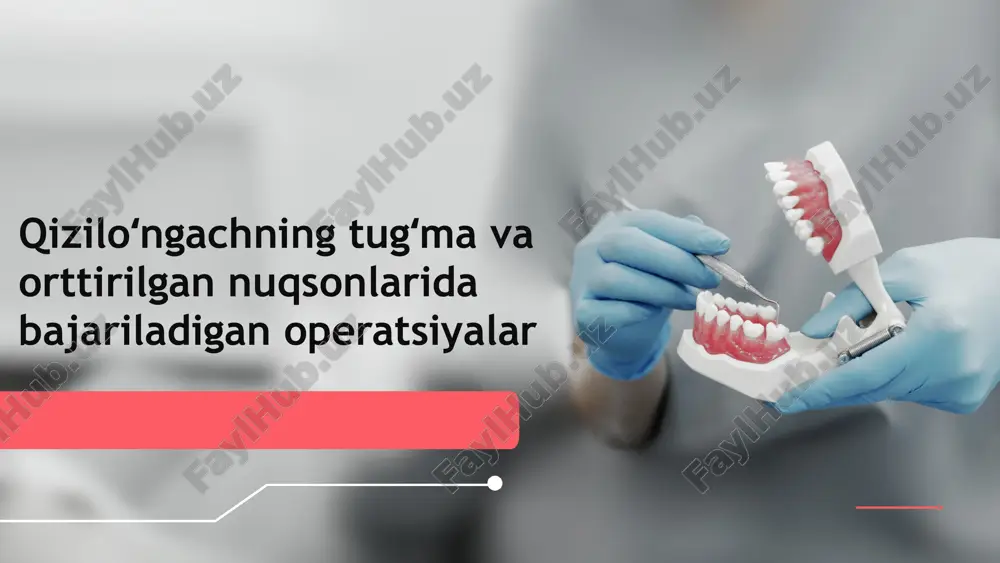 qizilo`ngachning tug`ma va ortirilgan nuqsonlarida bajariladigan operatsiyalar — PPTX