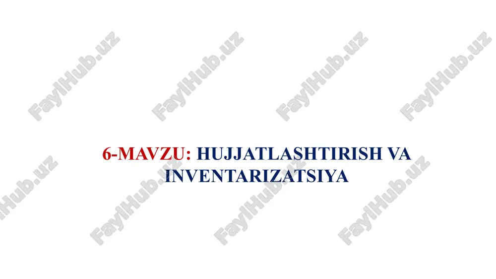 hujjatlashtirish va inventarizatsiya — PPTX