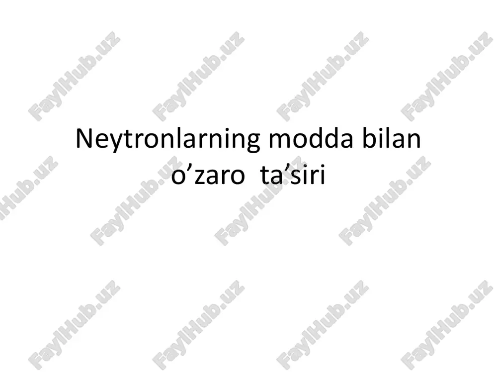 neytronlarning modda bilan o’zaro ta’siri 2 — PDF
