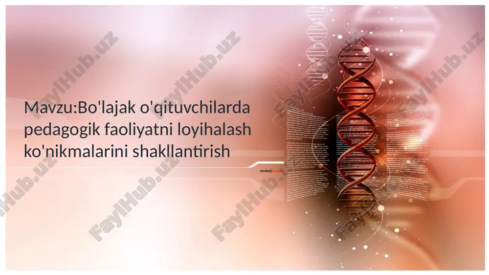 bo'lajak o'qituvchilarda pedagogik faoliyatni loyihalash ko'nikmalarini shakllantirish — PPTX