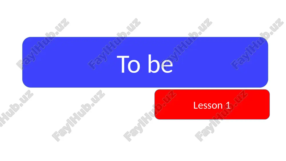 to be. positive, negative and question form — PPTX