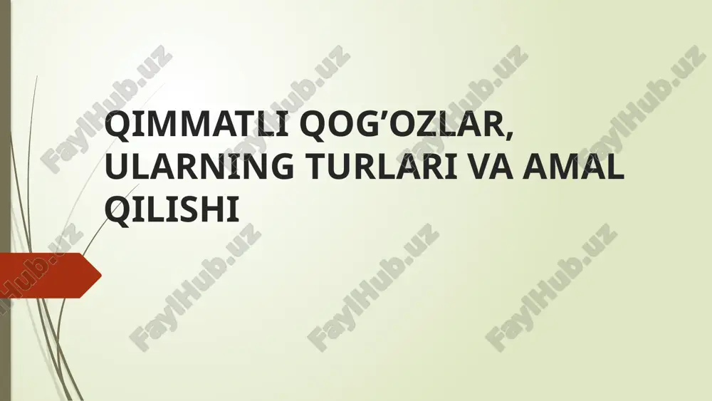 qimmatli qog’ozlar, ularning turlari va amal qilishi — PPTX