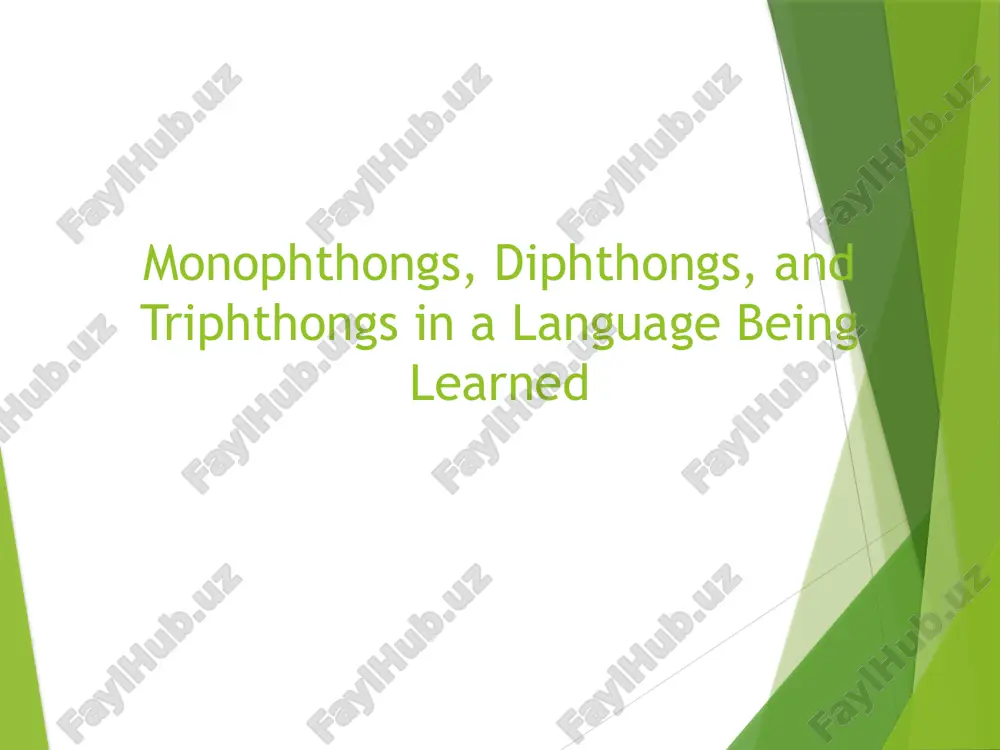 monophthongs, diphthongs, and triphthongs in a language being learned — PPTX