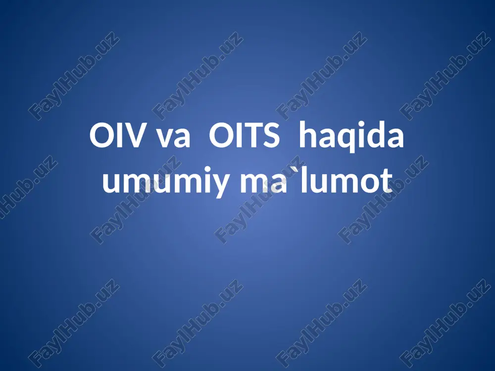 oiv va oits haqida umumiy ma`lumot — PPTX