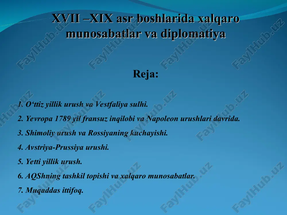 xvii –xix asr boshlarida xalqaro munosabatlar va diplomatiya — PPT