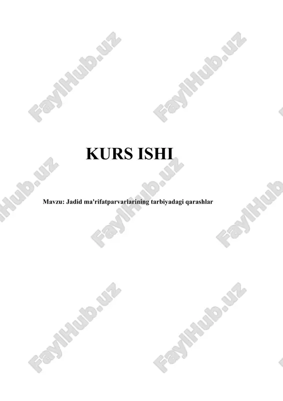 jadid ma'rifatparvarlarining tarbiyadagi qarashlari kurs ishi — DOCX