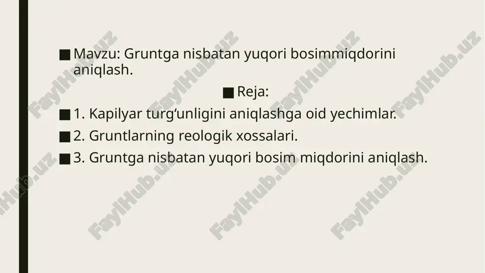 gruntga nisbatan yuqori bosimmiqdorini aniqlash. — PPTX