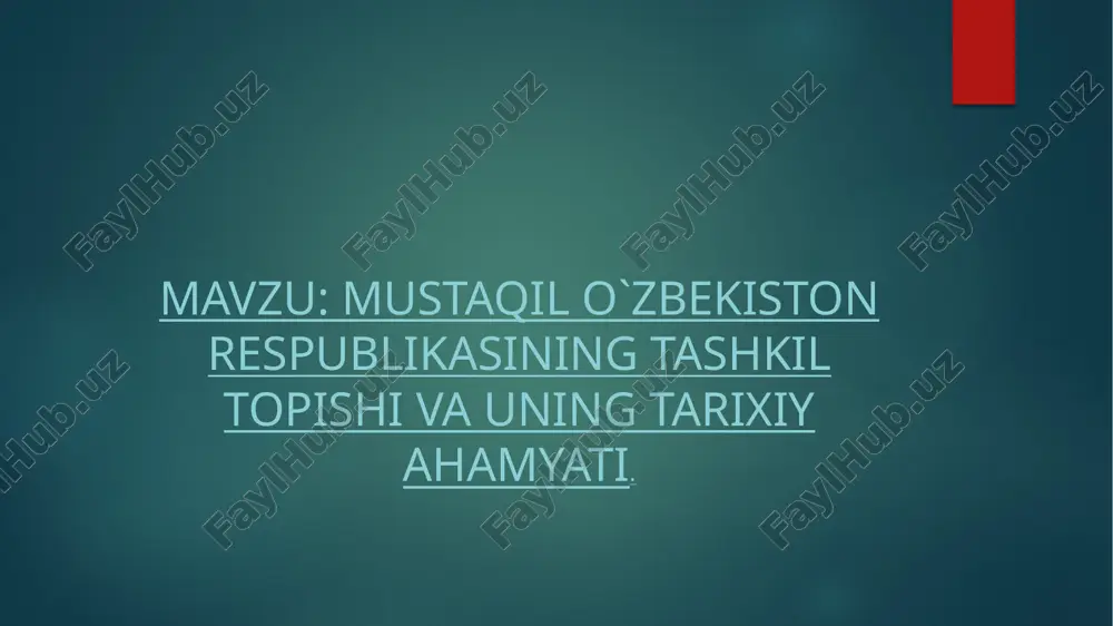 mustaqil o`zbekiston respublikasining tashkil topishi va uning tarixiy ahamyati — PPTX