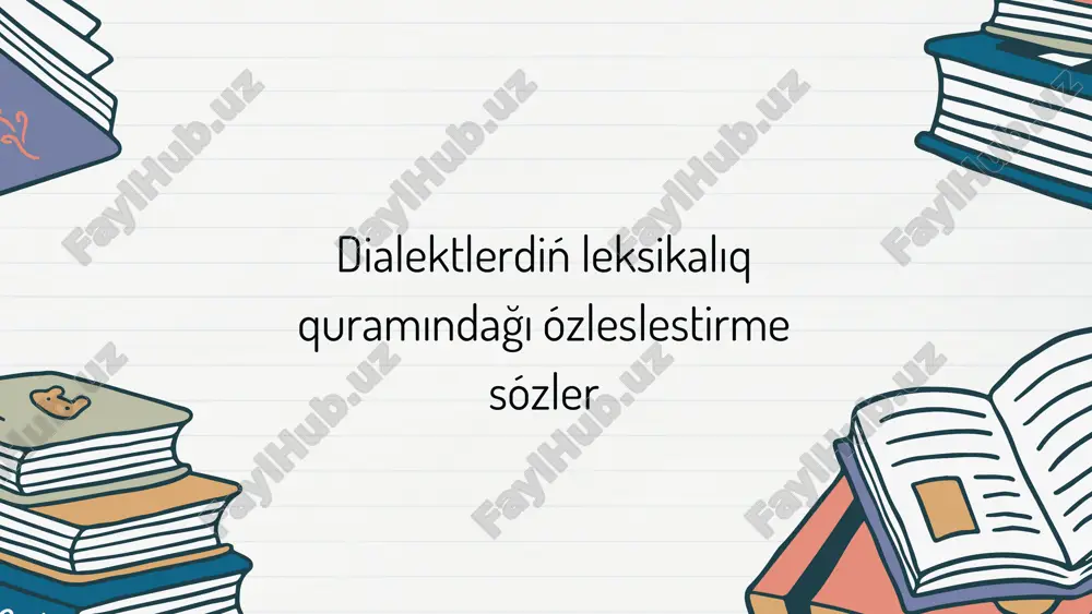 dialektlerdiń leksikalıq quramındağı ózleslestirme sózler — PDF