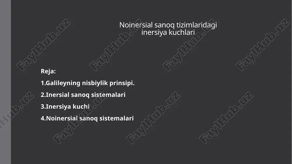 noinersial sanoq tizimlaridagi inersiya kuchlari — PPTX