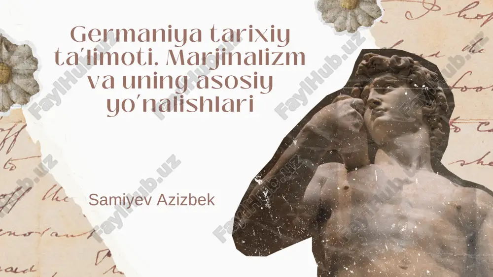 germaniya tarixiy ta’limoti. marjinalizm va uning asosiy yo’nalishlari — PDF