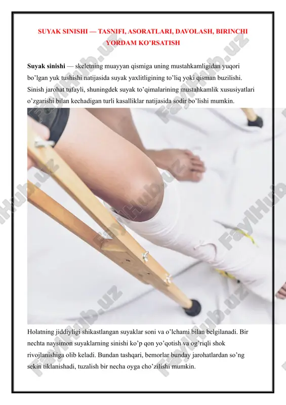 suyak sinishi — tasnifi, asoratlari, davolash, birinchi yordam ko’rsatish — DOCX
