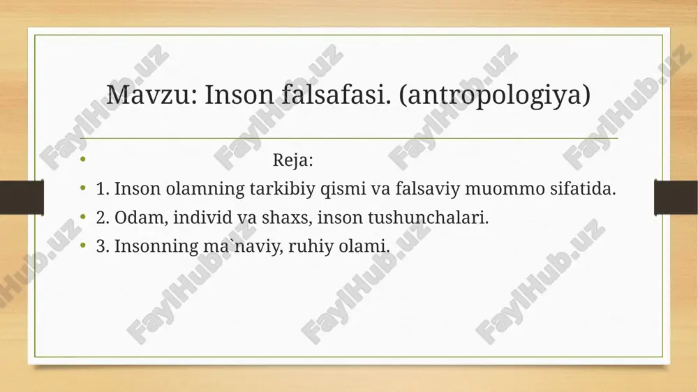 inson falsafasi. (antropologiya) — PPTX