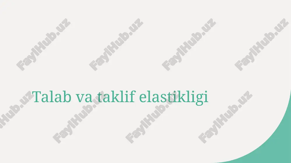 talab va taklif elastikligi — PPTX