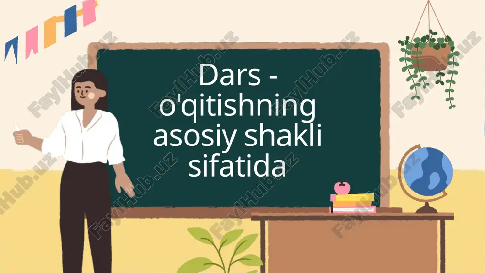 dars -o'qitishning asosiy shakli sifatida — PPTX