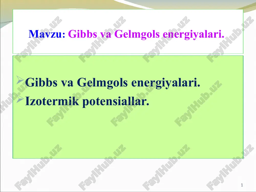 gibbs va gelmgols energiyalari — PPT