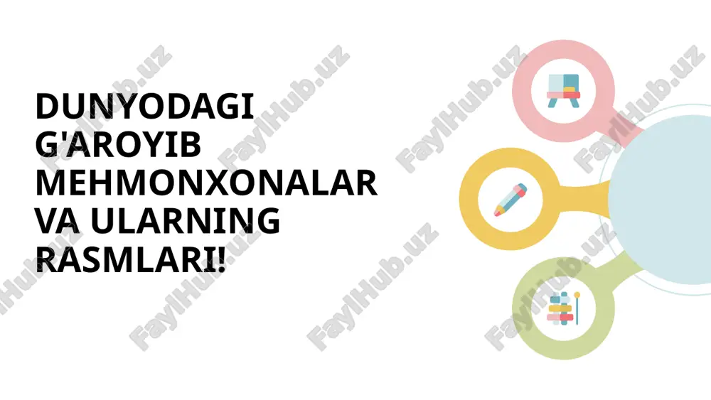dunyodagi_g aroyib_mehmonxonalar_va_ularning_rasmlari — PPTX