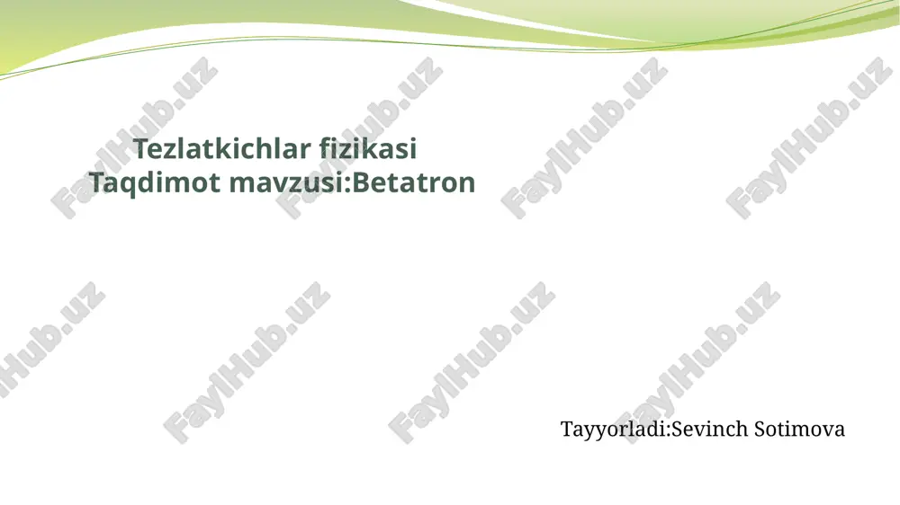 betatron - kurs ishi prezentatsiyasi — PPTX