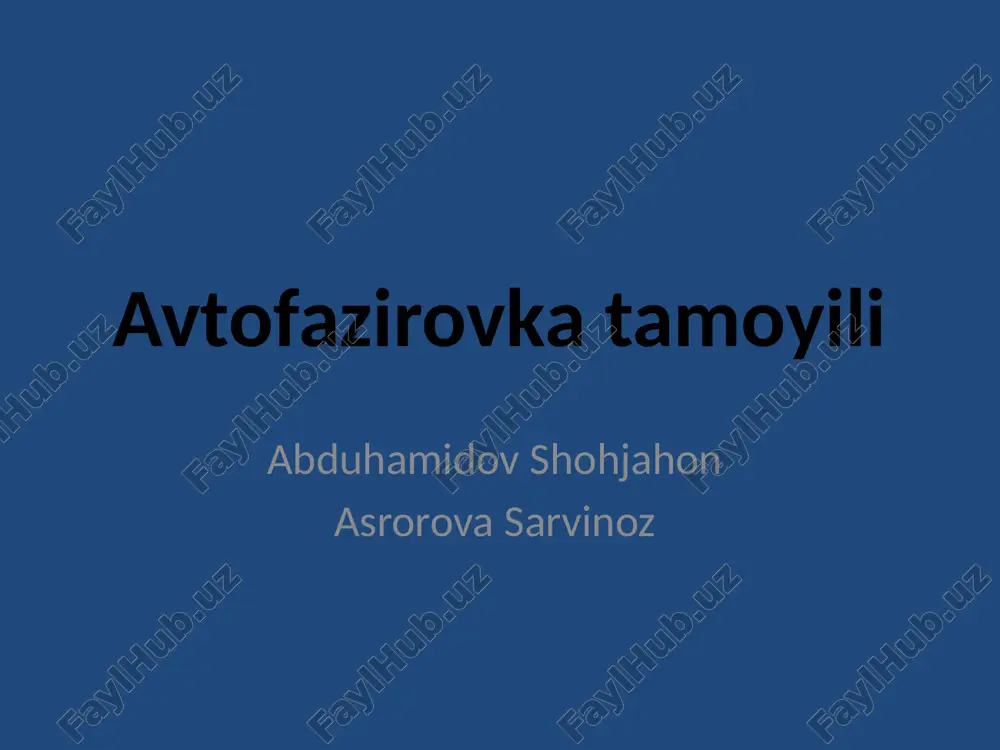 avtofazirovka tamoyili 3 — PPTX