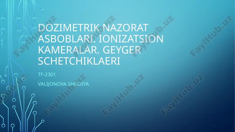 dozimetrik nazorat asboblari. ionizatsion kameralar. geyger schetchiklari — PPTX