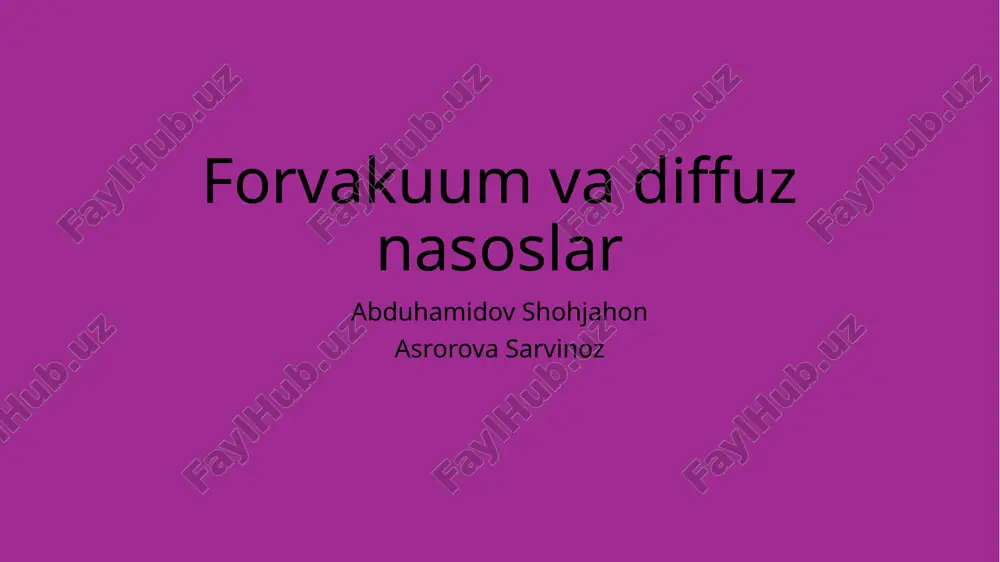 forvakuum va diffuz nasoslar 2 — PPTX