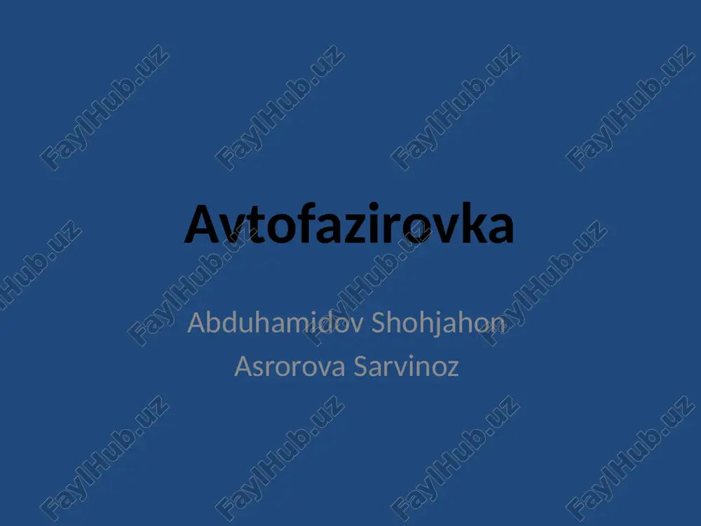 avtofazirovka tamoyili 2 — PPTX