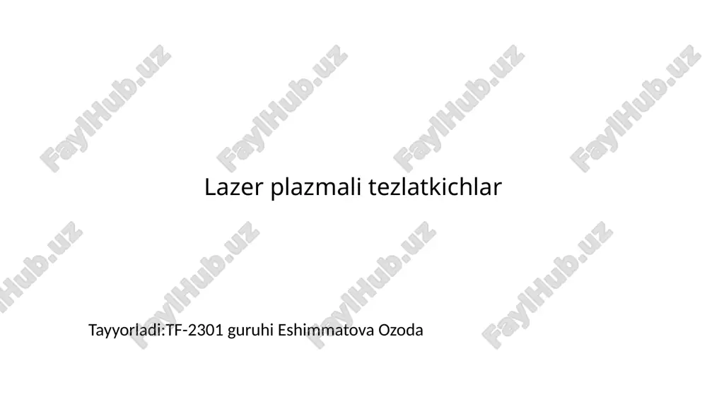 lazer plazmali tezlatkichlar — PPTX