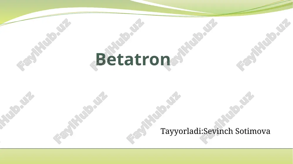 betatron 2 — PPTX