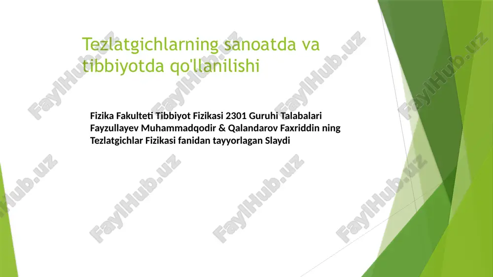 tezlatgichlarning sanoatda va tibbiyotda qo'llanilishi — PPTX