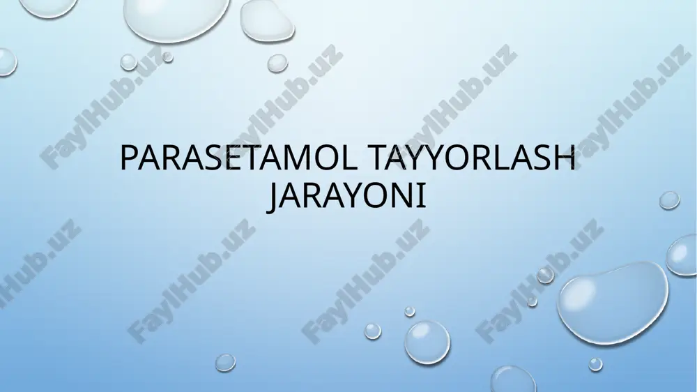 paratsetamol tayyorlash jarayoni — PPTX
