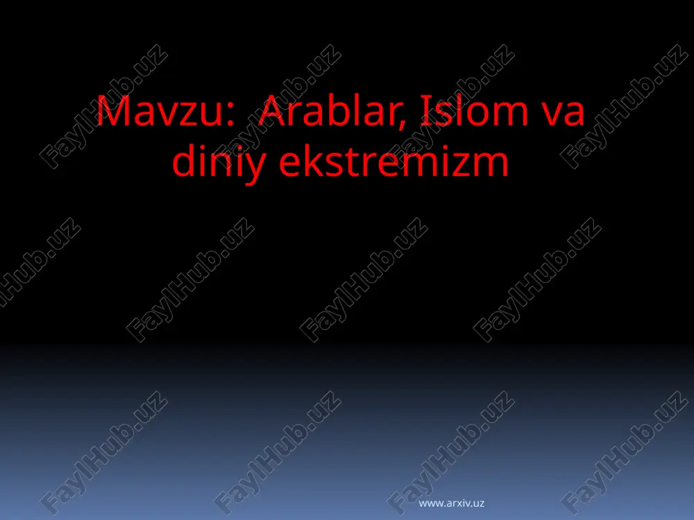 arablar, islom va diniy ekstremizm — PPTX