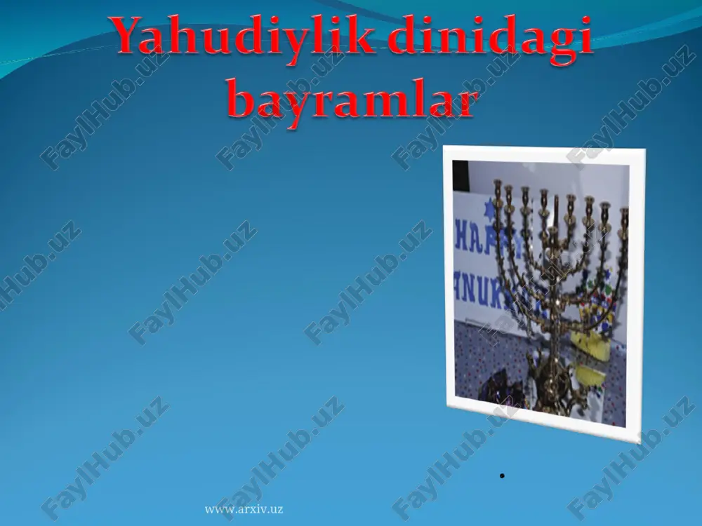 yahudiylik dinidagi bayramlar — PPT