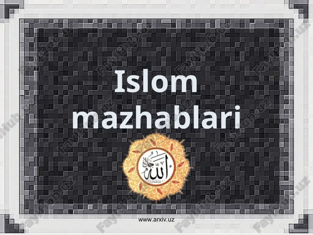 islom mazhablari — PPT