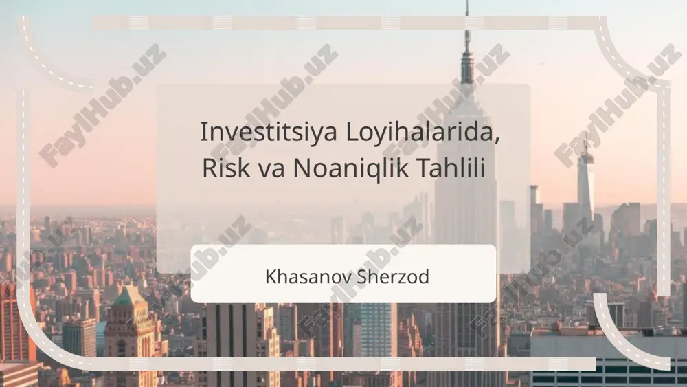investitsiya loyihalarida, risk va noaniqlik tahlili — PPTX
