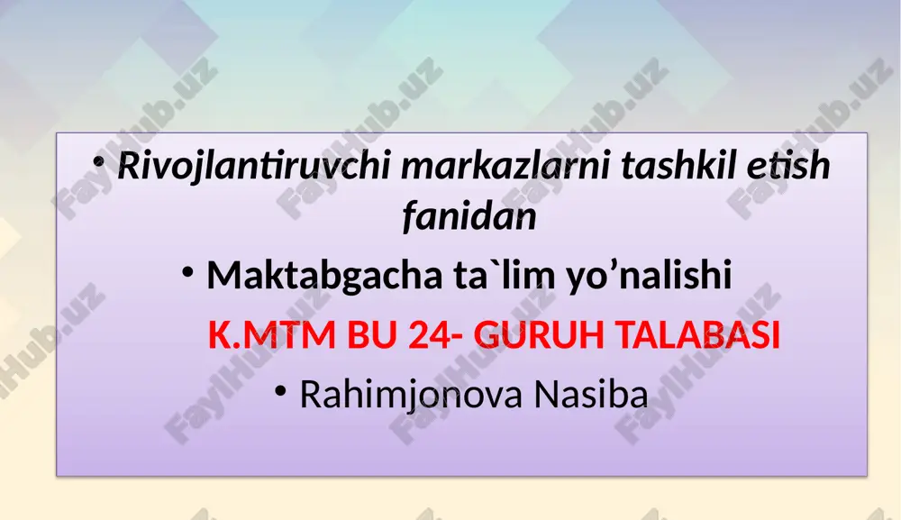 rivojlantiruvchi markazlar tashkilotish fanidan maktabgacha ta'lim — PPTX
