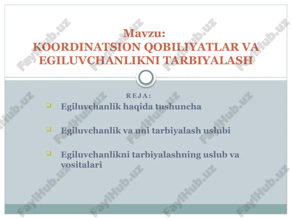 egiluvchanlik va uni tarbiyalash — PPTX