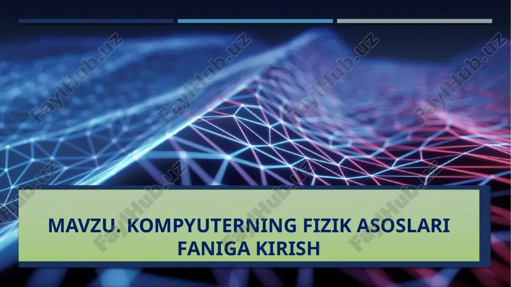 kompyuterning fizik asoslariga kirish — PPTX