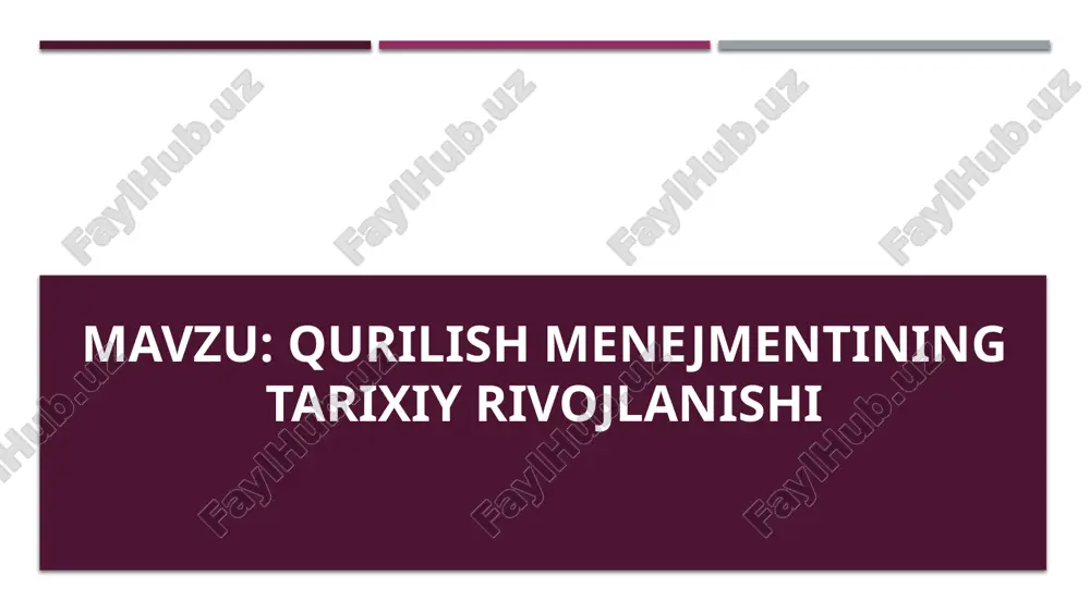 qurilish menejmentining tarixiy rivojlanishi — PPTX