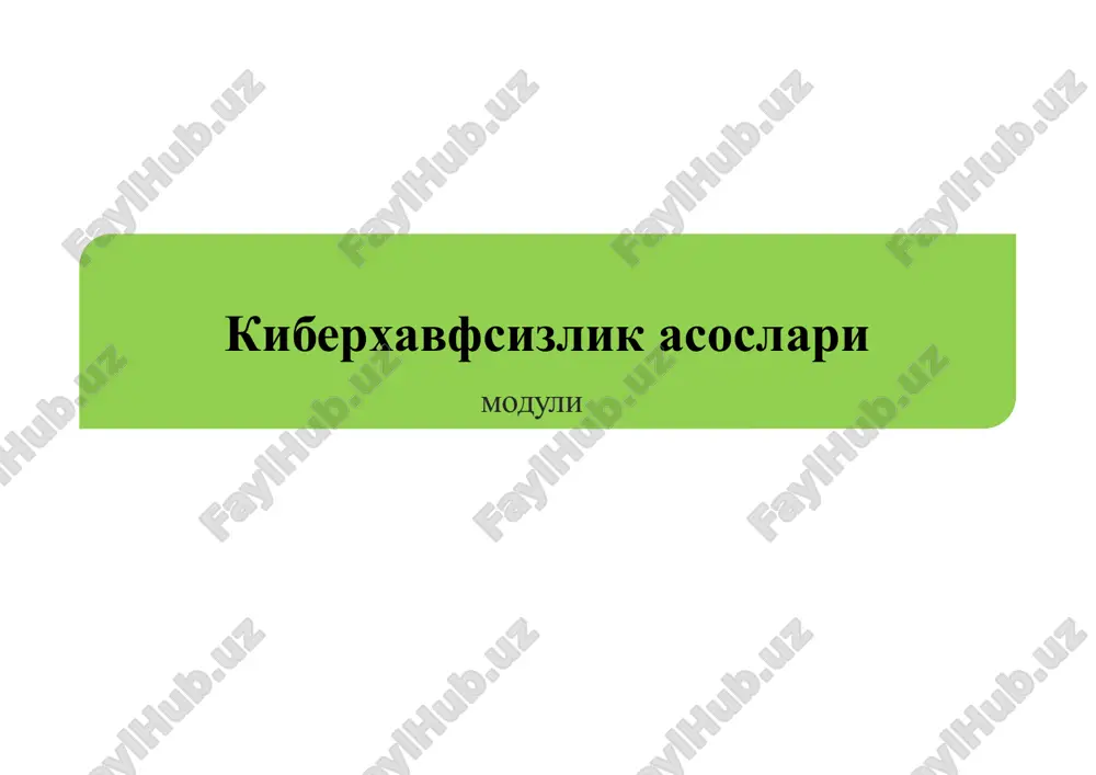 kiberxavfsizlikasoslari moduli — PPTX
