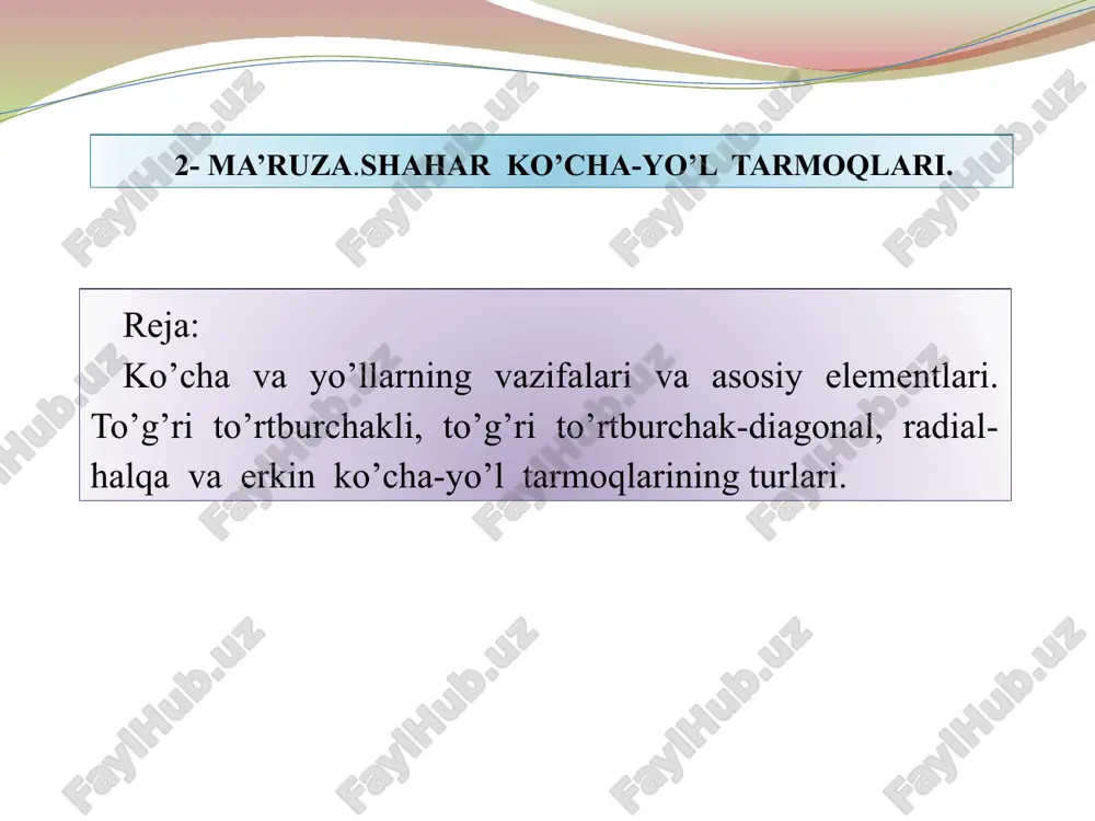 ma’ruza.shahar ko’cha-yo’l tarmoqlari — PPTX