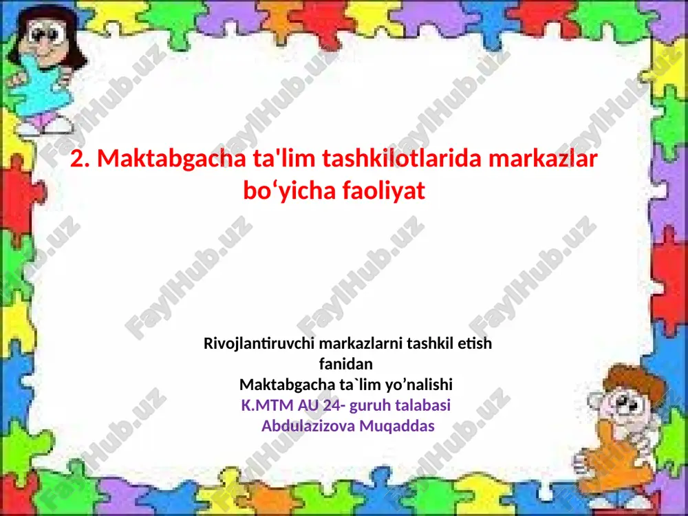 maktabgacha ta'lim tashkilotlarida markazlar bo'yicha faoliyat — PPTX