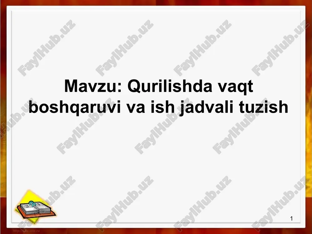 qurilishda vaqt boshqaruvi va ish jadvali tuzish — PPTX