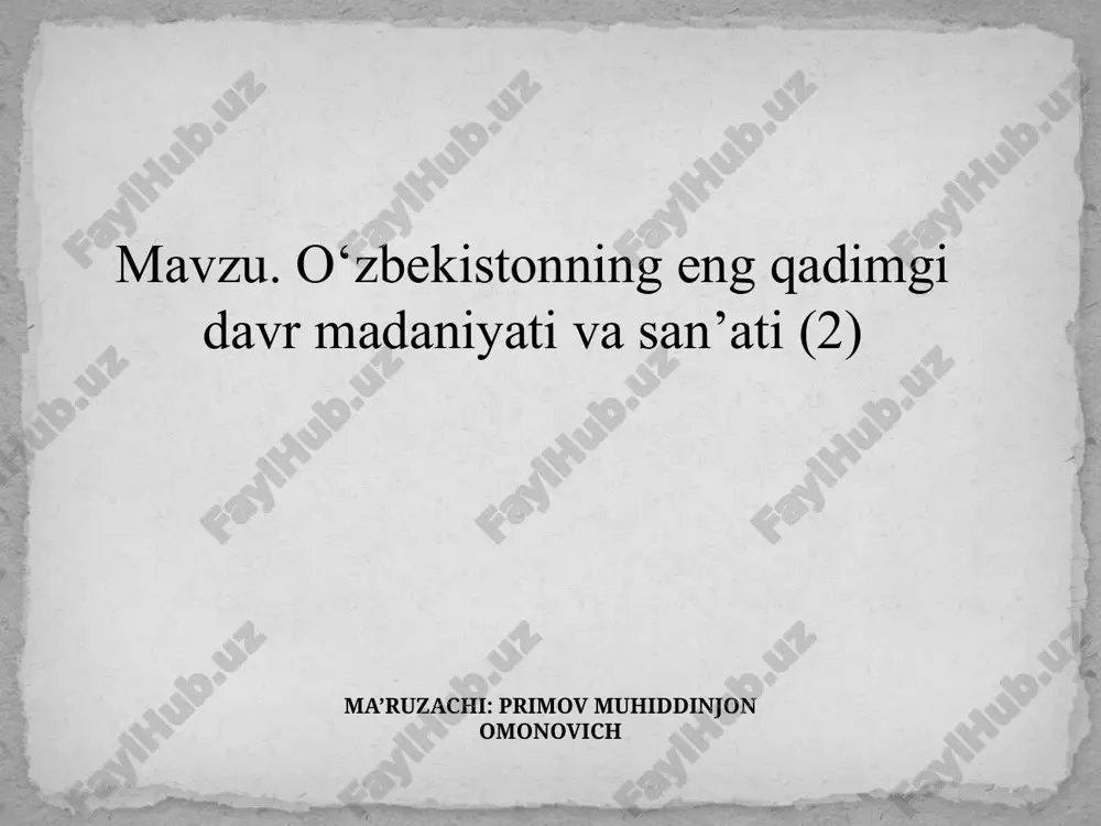 o‘zbekistonning eng qadimgi davr madaniyati va san’ati — PPTX